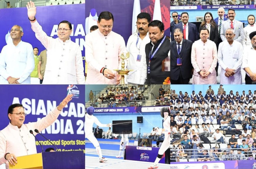 उत्तराखंड में एशियन कैडेट फेंसिंग कप 2025 की शुरूआत, सीएम धामी ने किया उद्घाटन